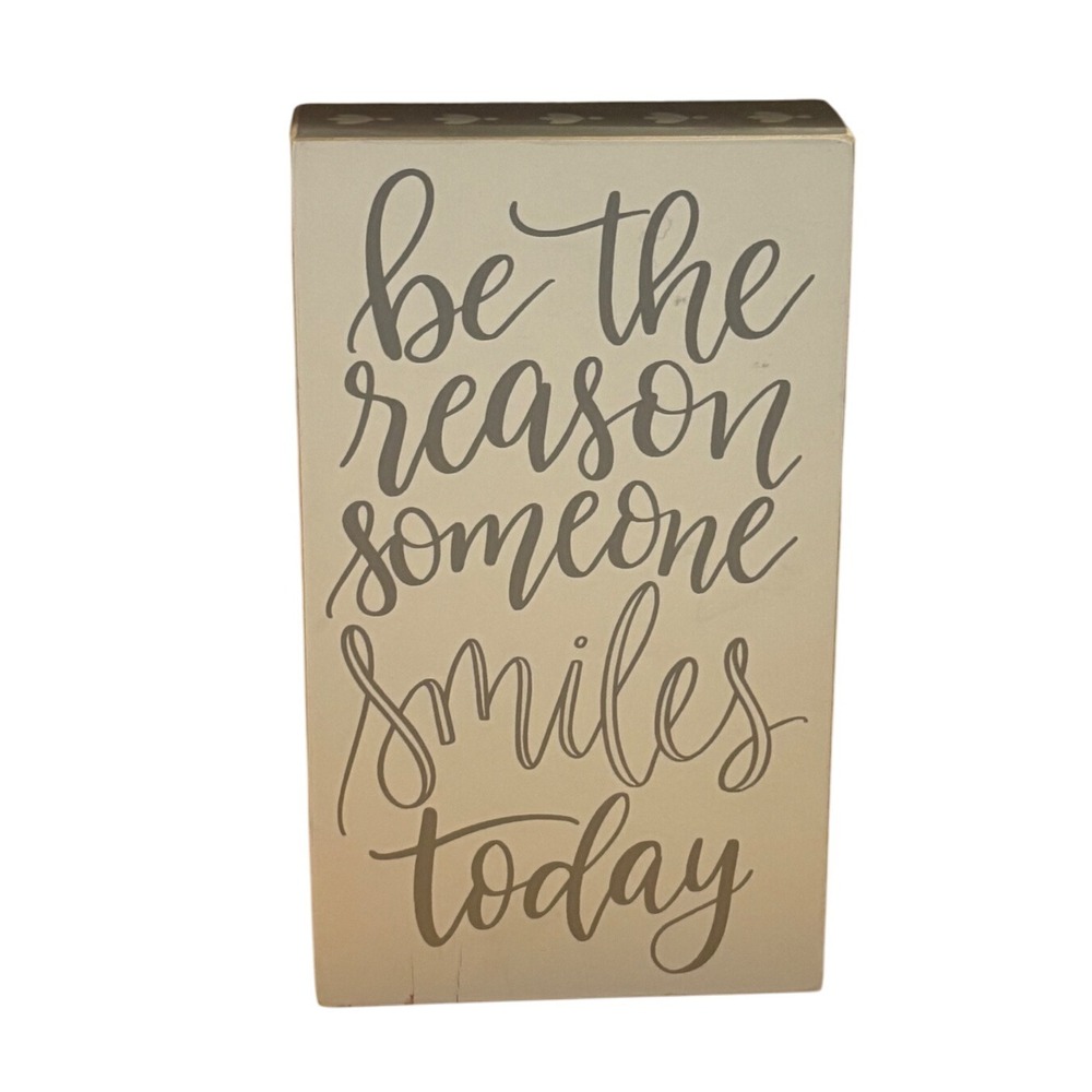 Inspirational‎ Wood Block Sign – "Be the Reason Someone Smiles Today" – 7x5